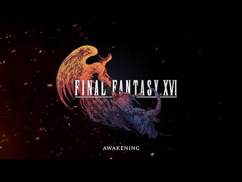 FINAL FANTASY XVI "AWAKENING"