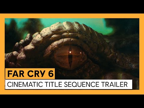 Far Cry 6: Cinematic Title Sequence Trailer | Ubisoft Forward