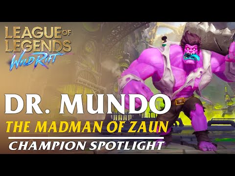 Dr. Mundo: Champion Spotlight | Ability Preview - WILD RIFT