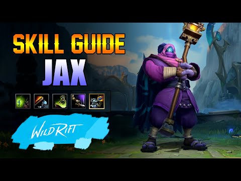 JAX SKILL GUIDE - WILD RIFT