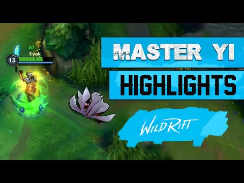 WILD RIFT - MASTER YI GAMEPLAY HIGHLIGHTS