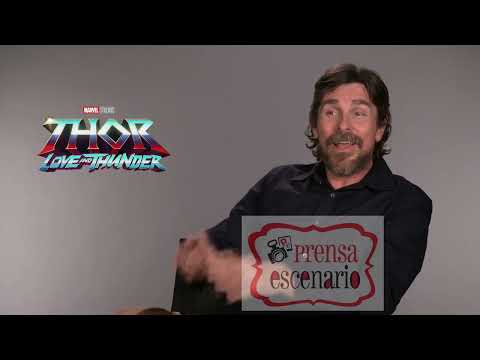 CHRISTIAN BALE -   THOR LOVE AND THUNDER - ENTREVISTA CINE