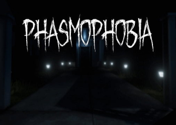 Phasmophobia