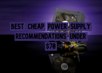 Best Cheap Power Supply Recommendations Under $70