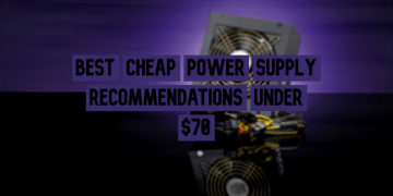 Best Cheap Power Supply Recommendations Under $70
