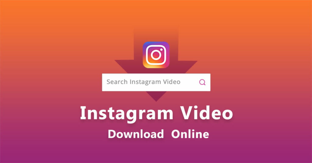 How to Download Instagram Videos on PC