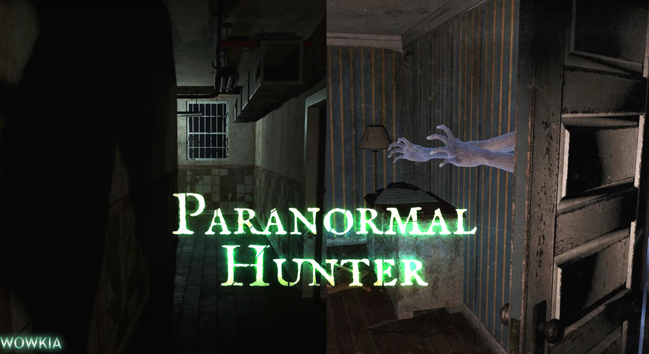 Paranormal Hunter | Wowkia