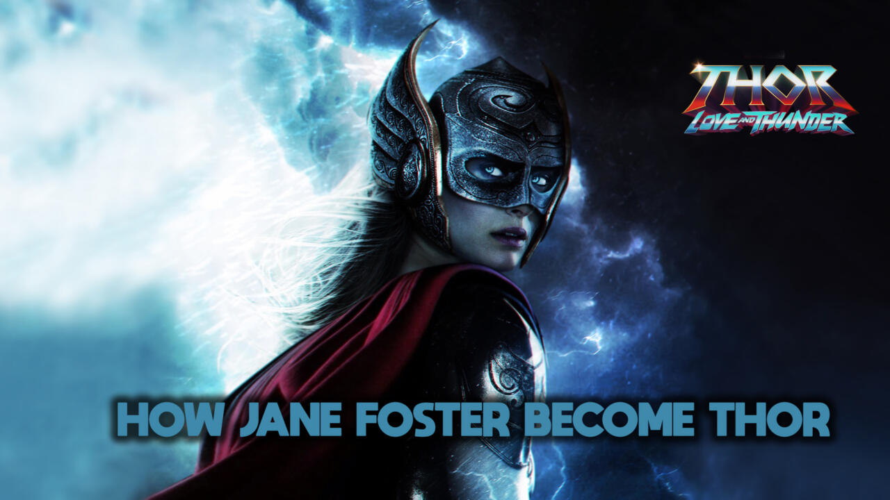 Jane Foster Become Thor