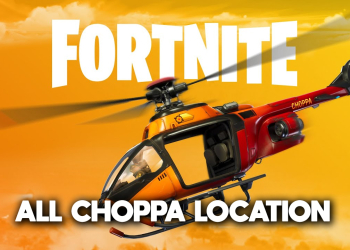 Fortnite Choppa Location
