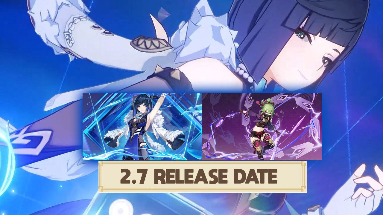 Genshin Impact 2.7 Release Date
