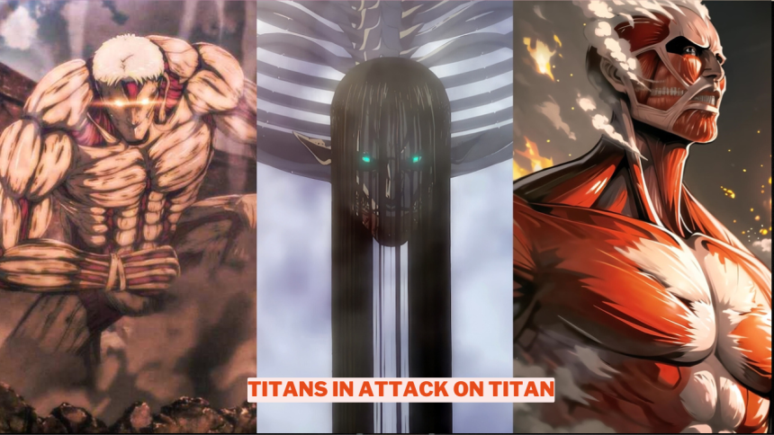 All 12 Titan Types In Attack On Titan Explained Wowkia