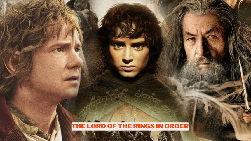 How To Watch The Lord Of The Rings In Chronological Order Wowkia