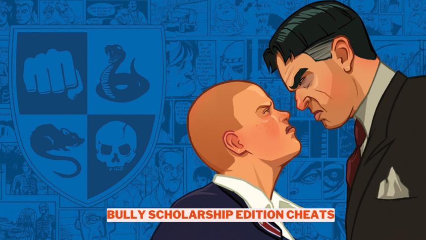 Bully Cheats And How To Use Them Wowkia