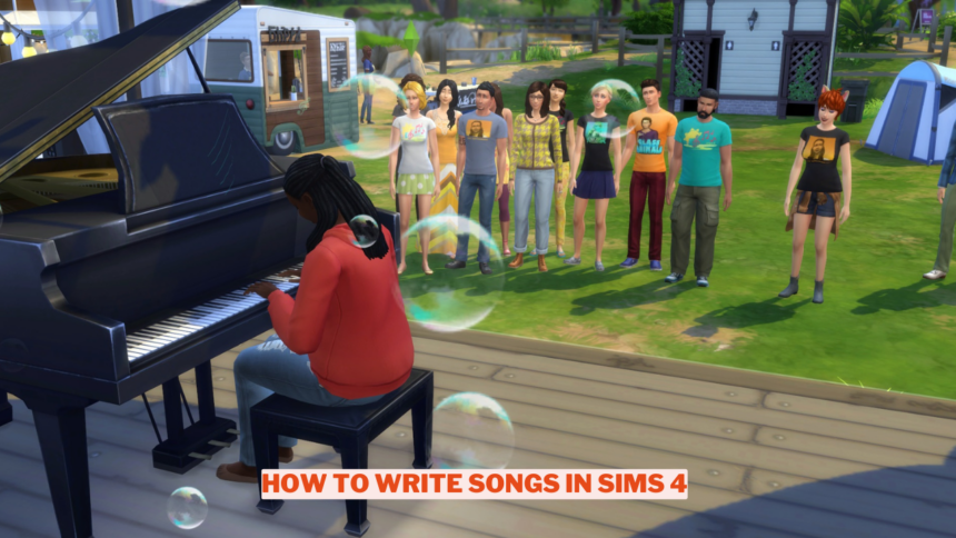 How To Write Songs In Sims 4