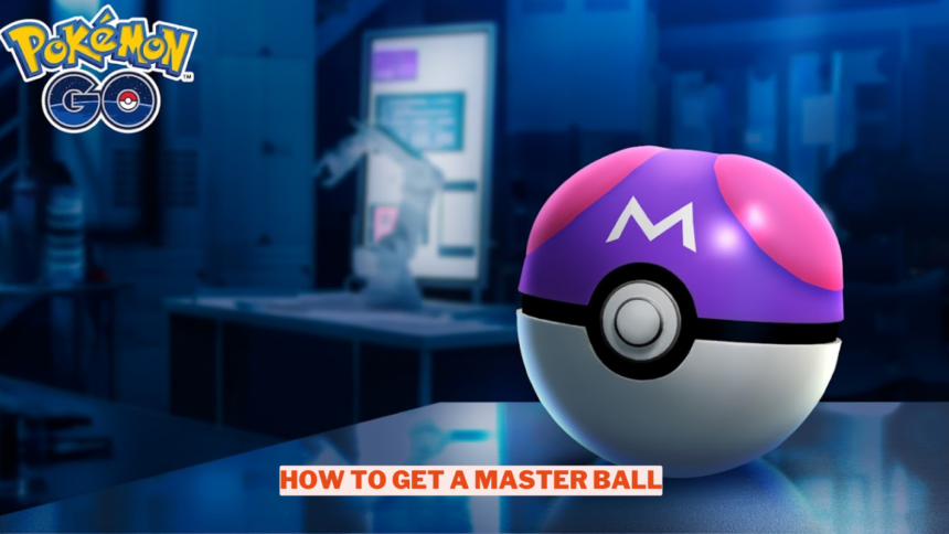 How To Get A Master Ball In Pokemon Go