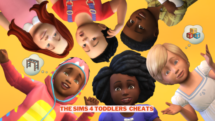 The Sims 4 Toddlers Cheats